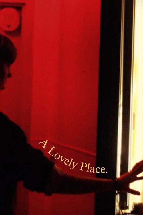 A Lovely Place.  official movie poster