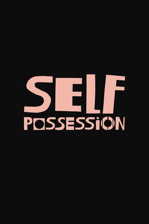 Self-Possession  official movie poster