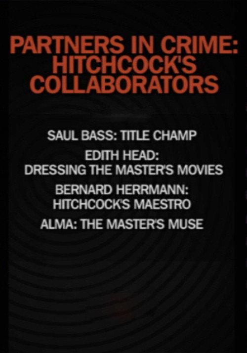 Partners in Crime: Hitchcock's Collaborators 2008 official movie poster