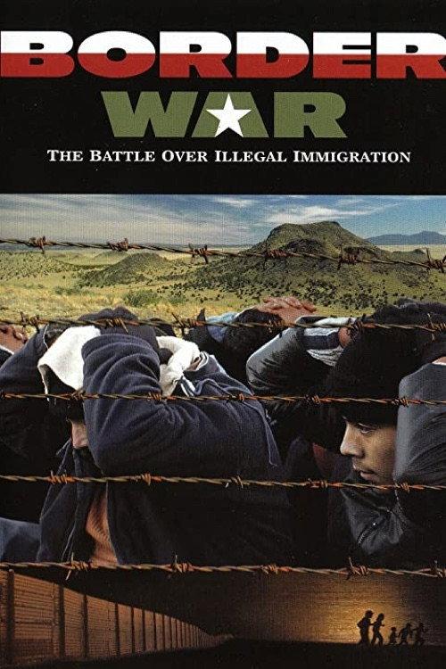 Border War: The Battle Over Illegal Immigration 2006 official movie poster