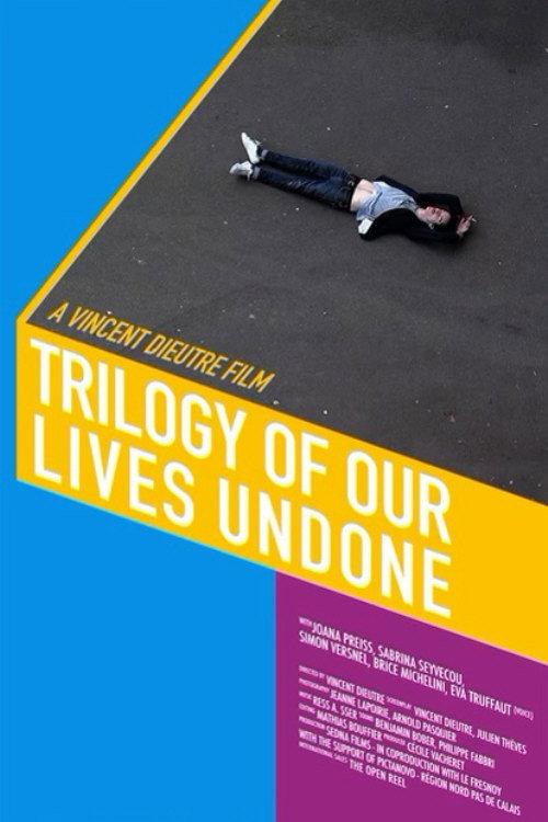 Trilogy of Our Lives Undone 2016 official movie poster