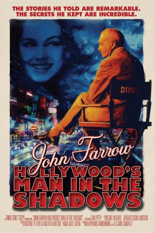 John Farrow: Hollywood’s Man in the Shadows 2021 official movie poster