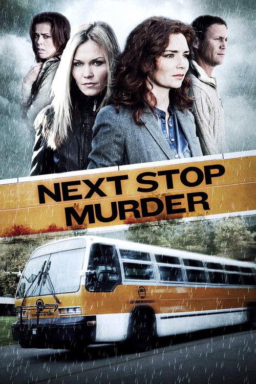 Next Stop Murder 2010 official movie poster