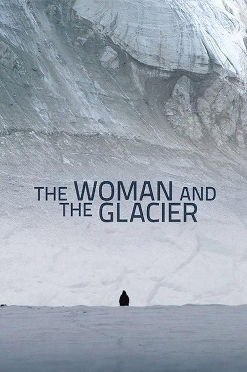 Woman and the Glacier 2016 official movie poster