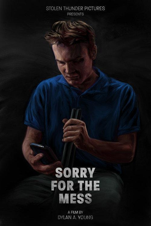 Sorry for the Mess 2023 official movie poster