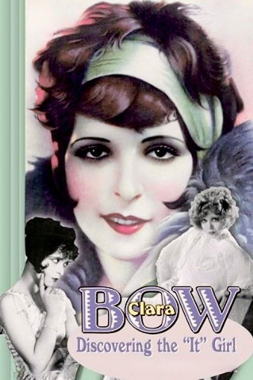 Clara Bow: Discovering the "It" Girl 1999 official movie poster