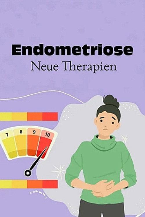 Endometriose - Hoffnung auf neue Therapien 2025 official movie poster