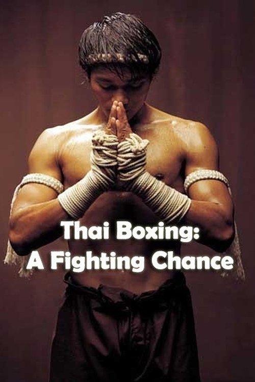 Thai Boxing: A Fighting Chance 2002 official movie poster