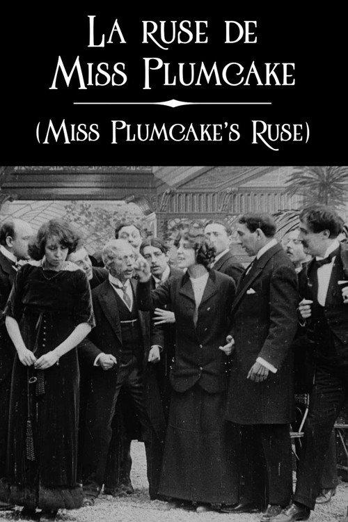 Miss Plumcake’s Ruse 1911 official movie poster