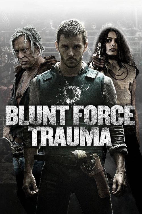 Blunt Force Trauma 2015 official movie poster