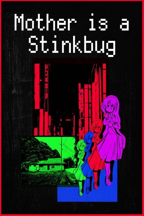 Mother Is A Stinkbug official movie poster