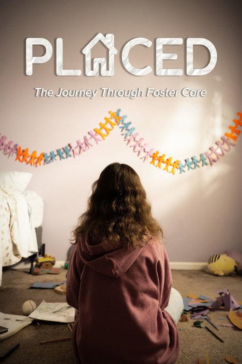 Placed - The Journey Through Foster Care 2025 official movie poster
