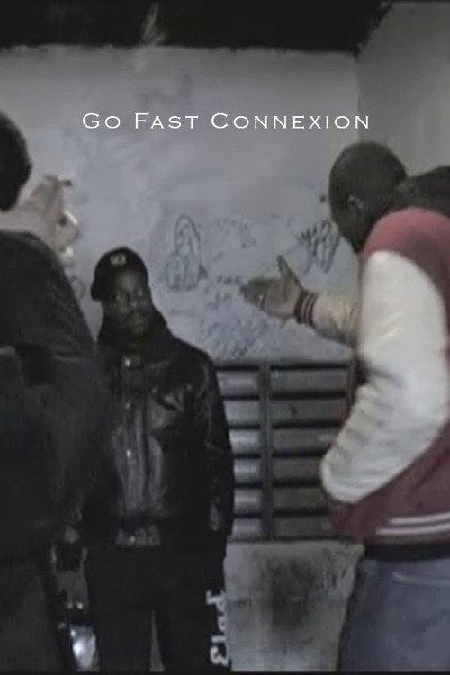 Go Fast Connexion 2008 official movie poster