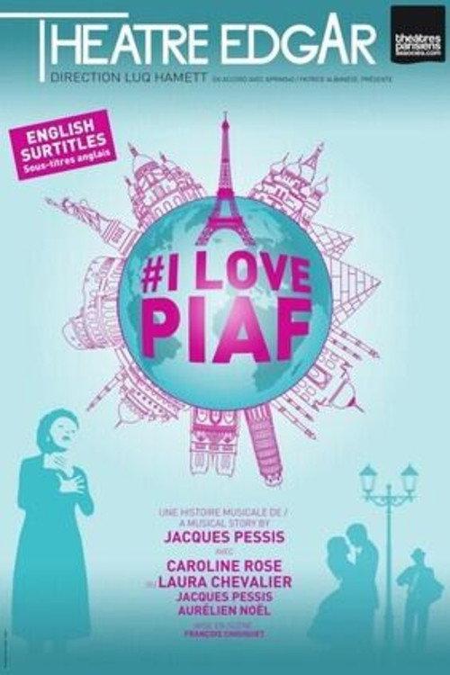 I Love Piaf 2021 official movie poster