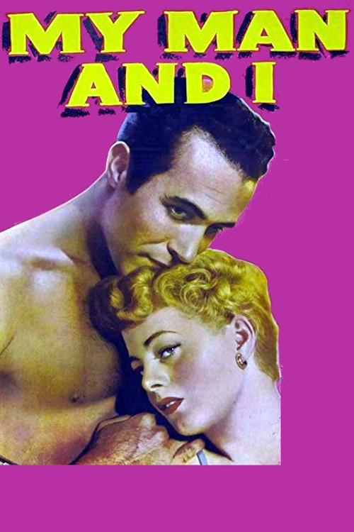 My Man and I 1952 official movie poster