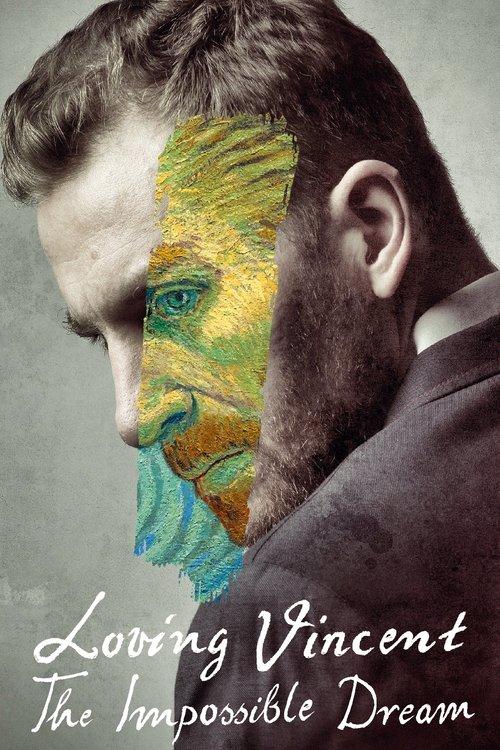 Loving Vincent: The Impossible Dream 2019 official movie poster