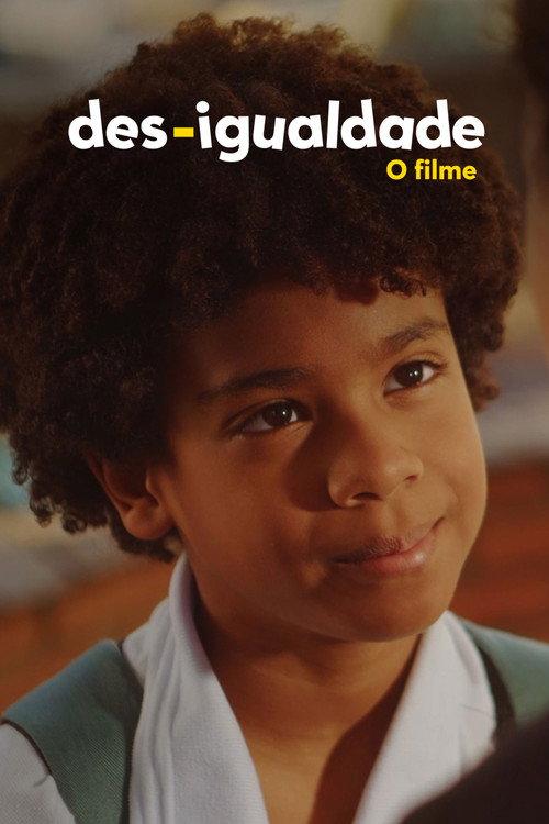 Des-Igualdade: O Filme 2022 official movie poster