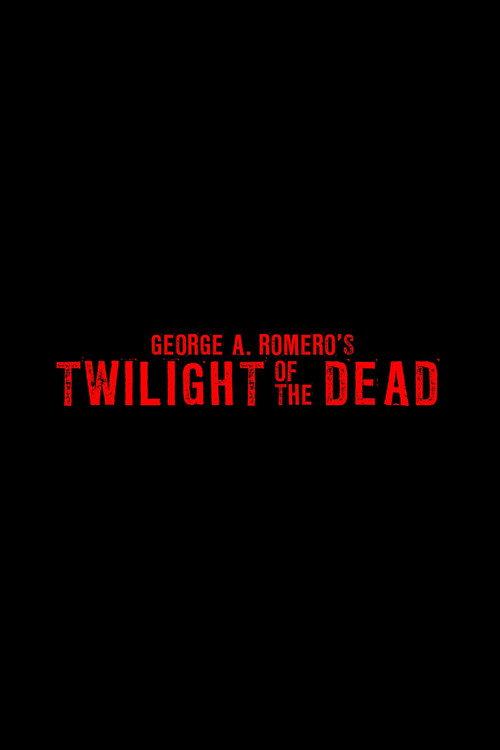 Twilight of the Dead official movie poster