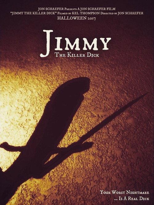 Jimmy the Killer Dick 2017 official movie poster