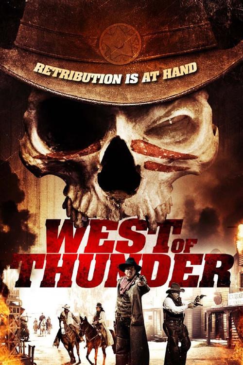 West of Thunder 2012 official movie poster