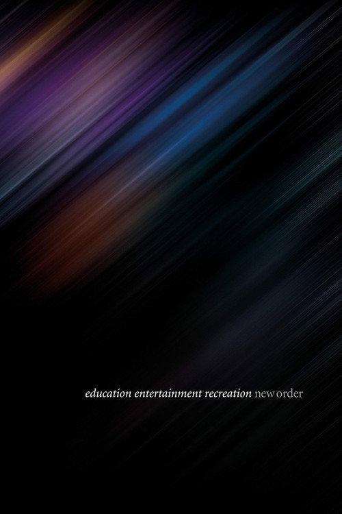 New Order: Education Entertainment Recreation (Live At Alexandra Palace) 2021 official movie poster