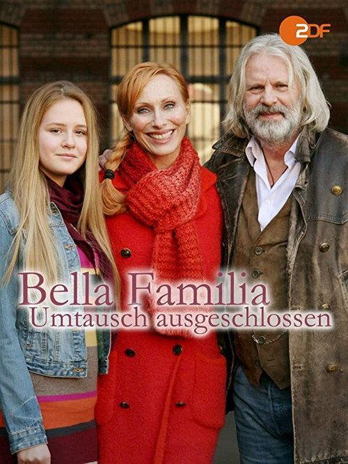 Bella Familia - Umtausch ausgeschlossen 2013 official movie poster