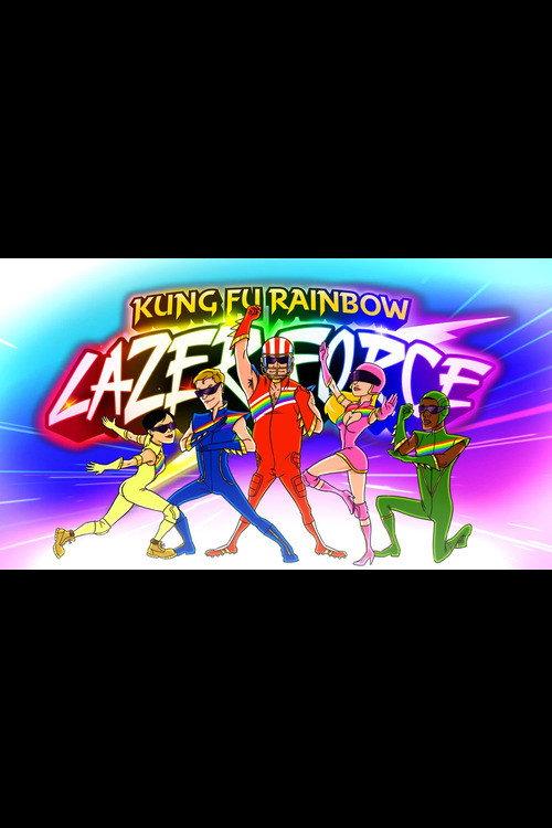 Kung Fu Rainbow Lazer Force 2013 official movie poster