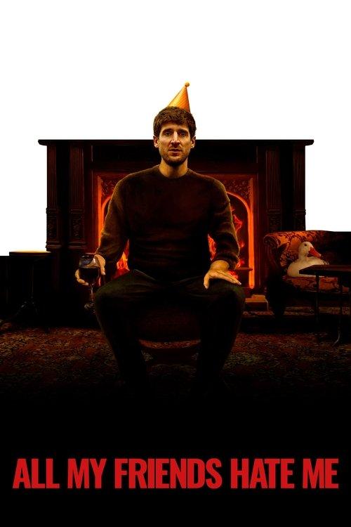 All My Friends Hate Me 2022 official movie poster