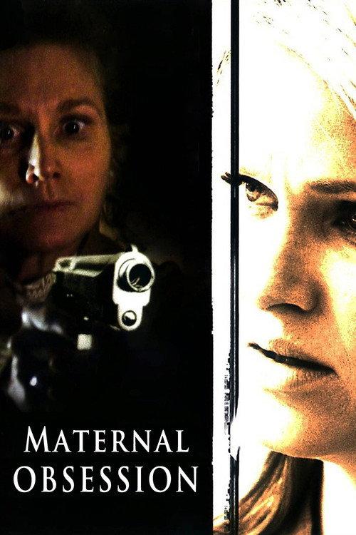 Maternal Obsession 2008 official movie poster
