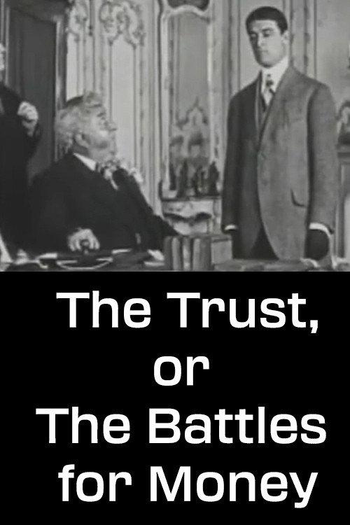 The Trust, or The Battles for Money 1911 official movie poster