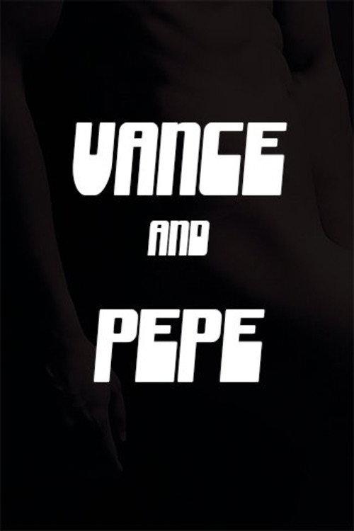 Vance and Pepe 2011 official movie poster