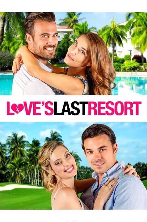 Love's Last Resort 2017 official movie poster