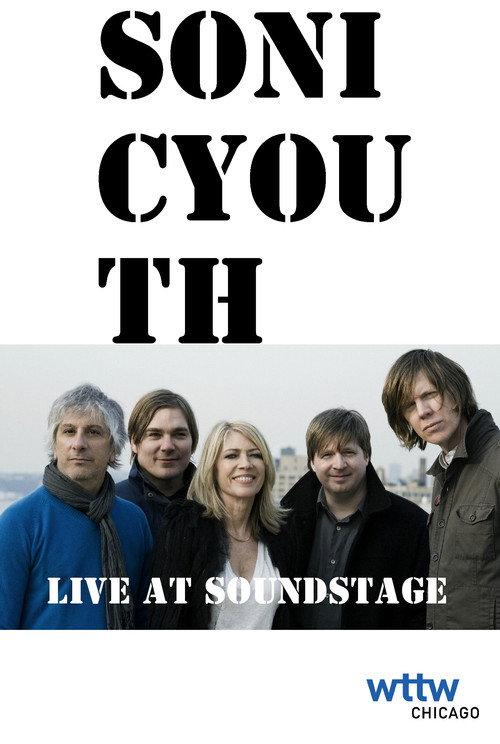 Sonic Youth: Live at Soundstage 2003 official movie poster