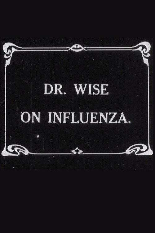 Dr. Wise on Influenza 1919 official movie poster