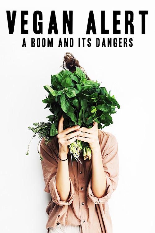 Vegan Alert: A Boom and its Dangers 2021 official movie poster