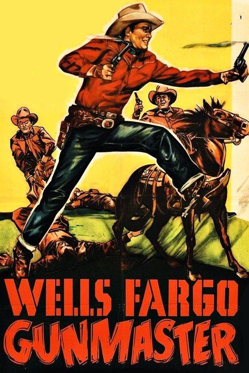 Wells Fargo Gunmaster 1951 official movie poster