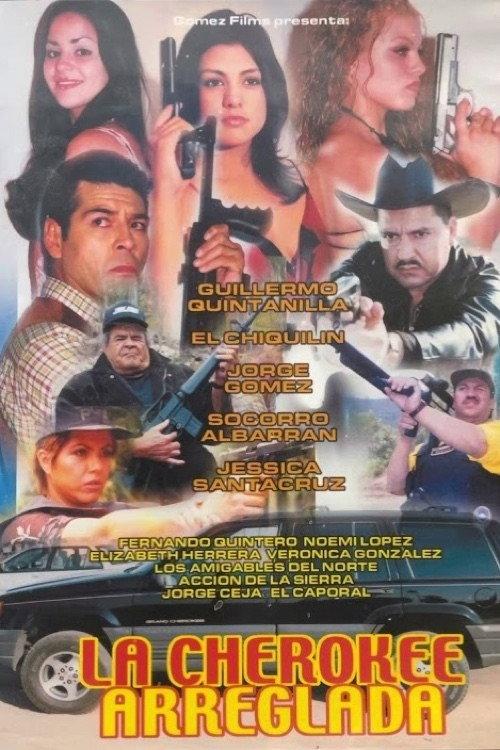 La Cherokee arreglada 2006 official movie poster