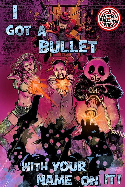 I Got A Bullet with Your Name on It! official movie poster