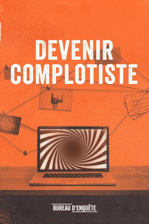 Devenir complotiste 2021 official movie poster