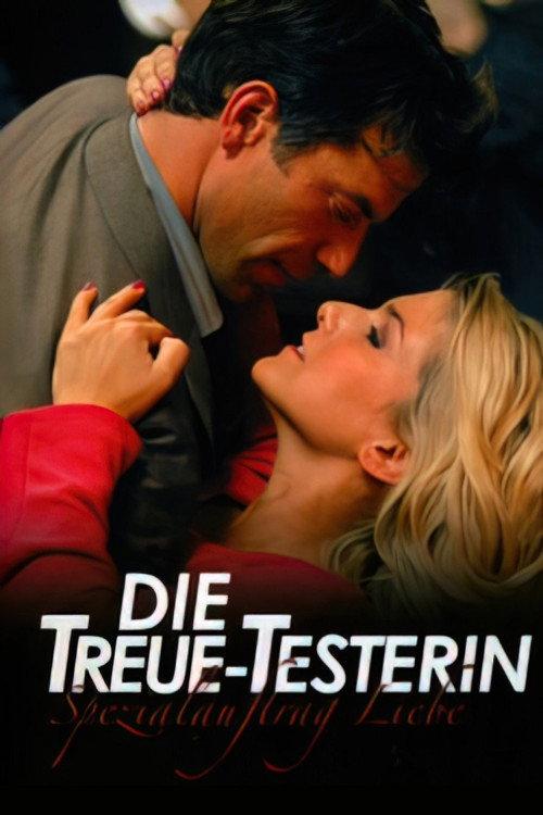Die Treue-Testerin – Spezialauftrag Liebe 2008 official movie poster