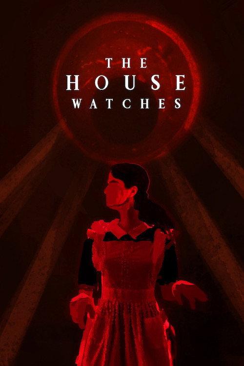 The House Watches 2022 official movie poster