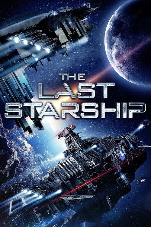 The Last Starship 2017 official movie poster