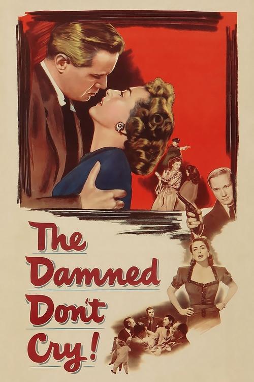 The Damned Don't Cry 1950 official movie poster