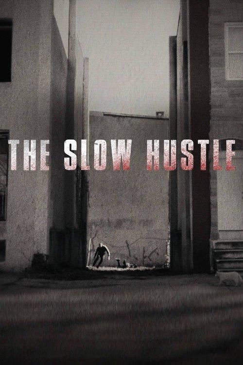 The Slow Hustle 2021 official movie poster