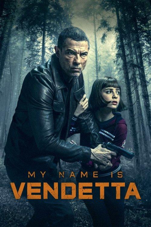 My Name Is Vendetta 2022 official movie poster