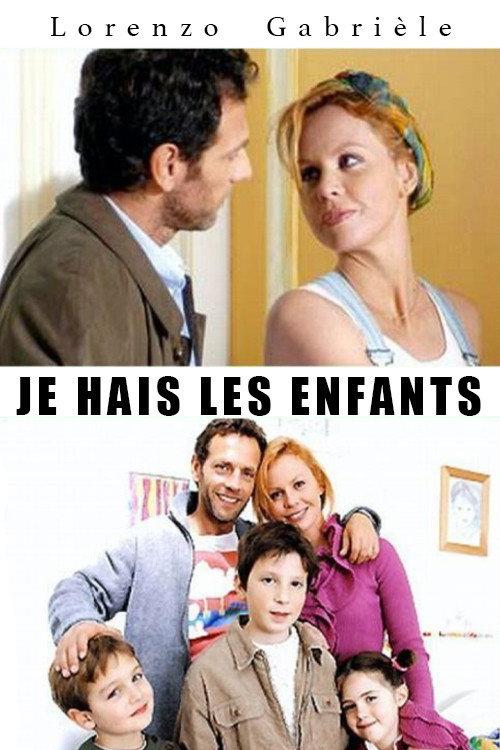 Je hais les enfants 2003 official movie poster
