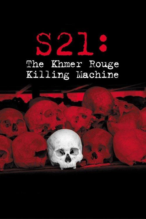 S21: The Khmer Rouge Killing Machine 2003 official movie poster