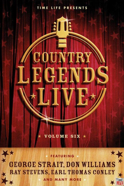 Time-Life: Country Legends Live, Vol. 6 2005 official movie poster