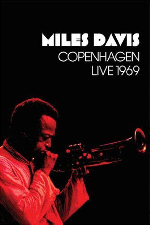 Miles Davis: Copenhagen Live 1969 2010 official movie poster