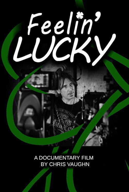Feelin' Lucky official movie poster